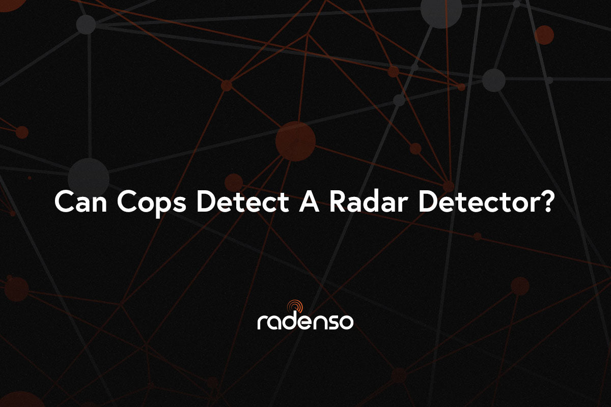 Can Cops Detect A Radar Detector?