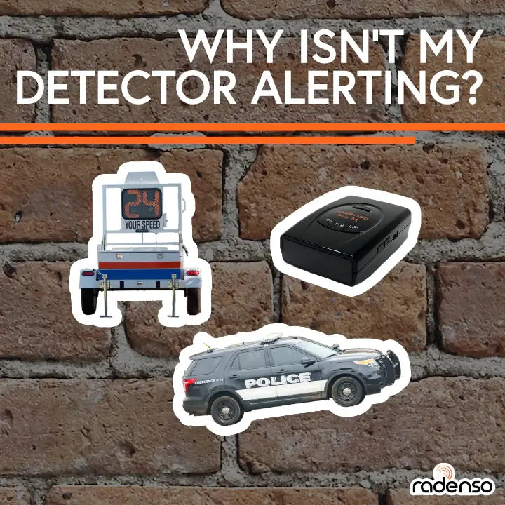 Why did my radar detector not alert?
