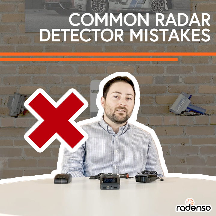 Common Radar Detector Mistakes